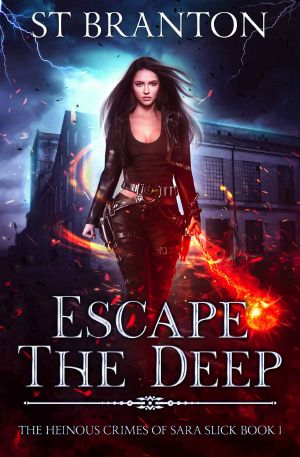 [The Heinous Crimes of Sara Slick 01] • Escape the Deep